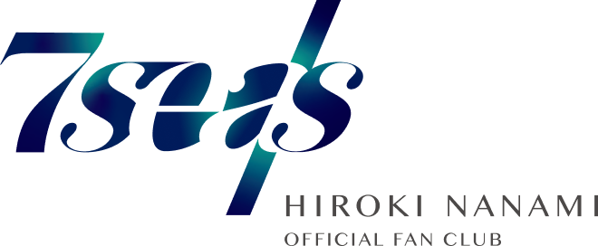 7seas+ HIROKI NANAMI OFFICIAL FANCLUB